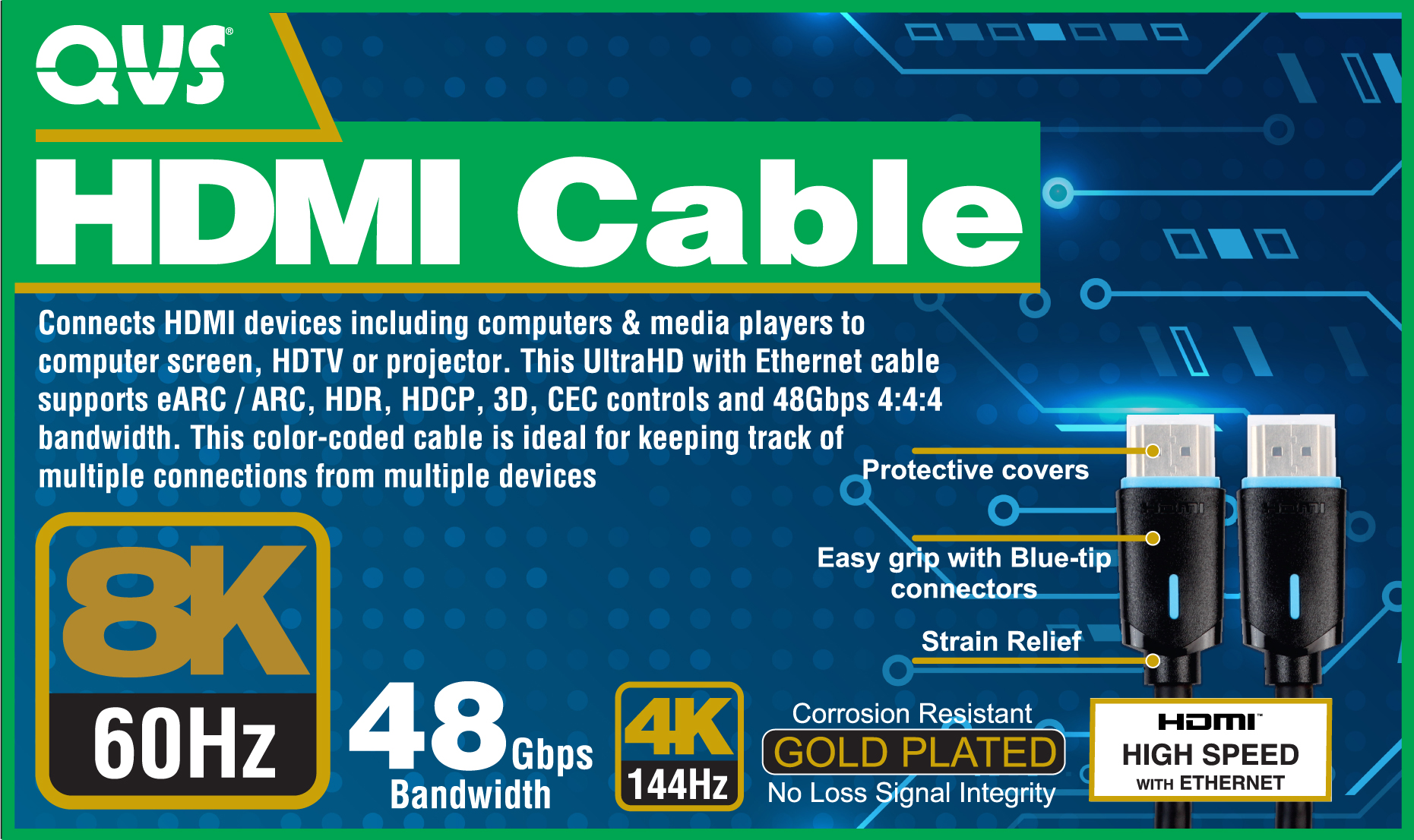 3-Meter Ultra High Speed HDMI UltraHD 8K with Ethernet Cable with Blue-Tip Connectors HD8B-3M 037229492408 Cable, 3-Meters, 3-Meter, 3Meter, 3M 9.8ft, 8K/60Hz, HDR10, ARC Digital Audio, Ethernet / HEAC, Deep Color 4:4:4 YCbCr, HDMI 2.1 48Gbps HDCP 2.3 & CEC control, Corrosion resistant gold contact, Shielded cable for signal integrity
